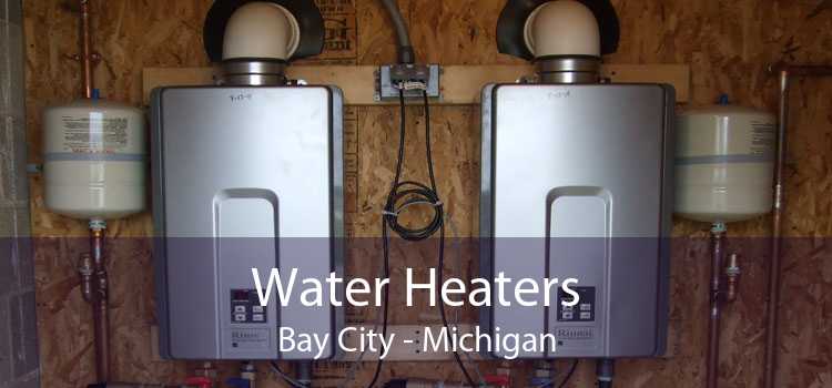 Water Heaters Bay City - Michigan