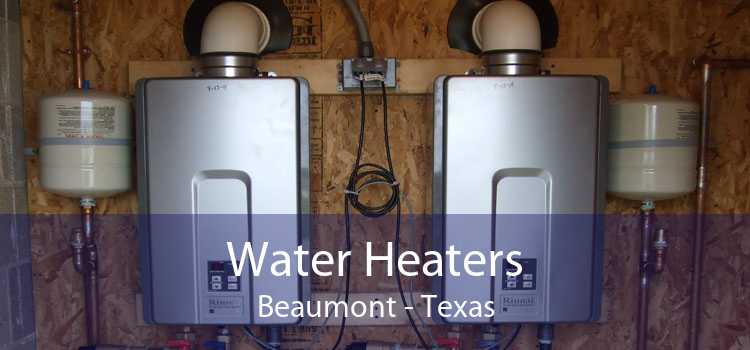 Water Heaters Beaumont - Texas