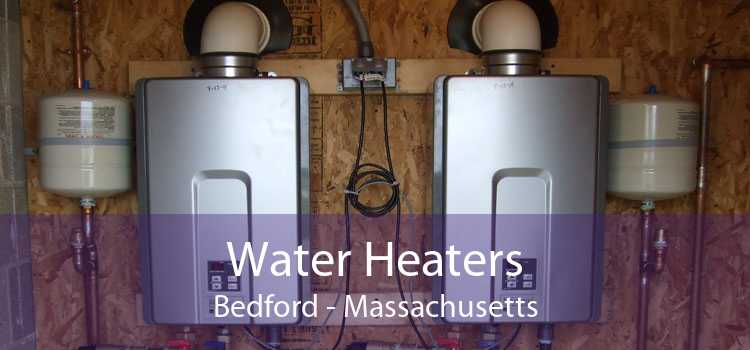 Water Heaters Bedford - Massachusetts