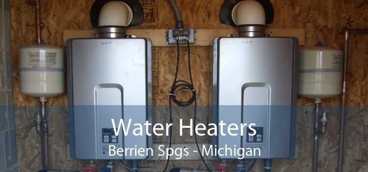 Water Heaters Berrien Spgs - Michigan