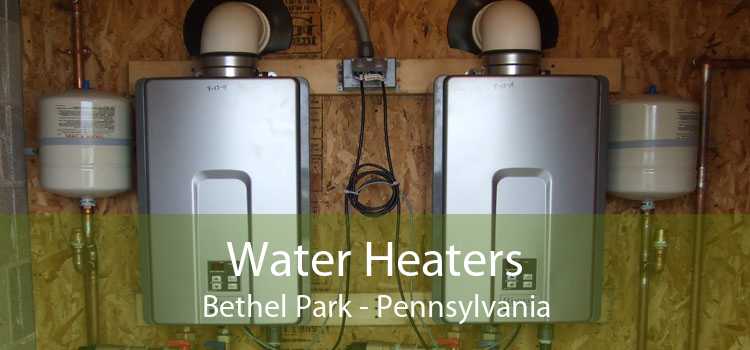Water Heaters Bethel Park - Pennsylvania