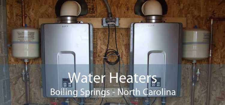 Water Heaters Boiling Springs - North Carolina