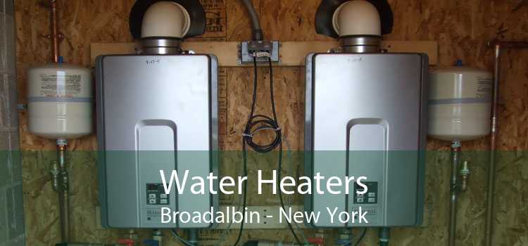 Water Heaters Broadalbin - New York