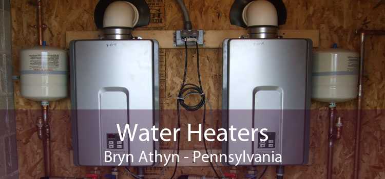 Water Heaters Bryn Athyn - Pennsylvania