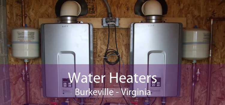 Water Heaters Burkeville - Virginia