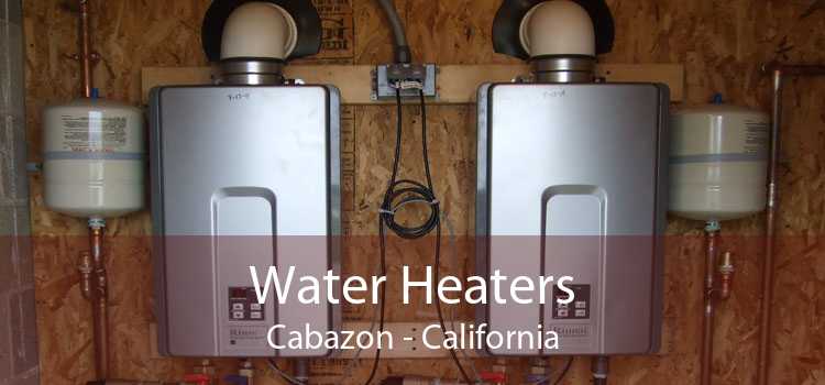 Water Heaters Cabazon - California