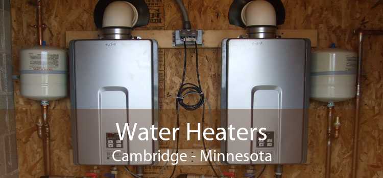 Water Heaters Cambridge - Minnesota