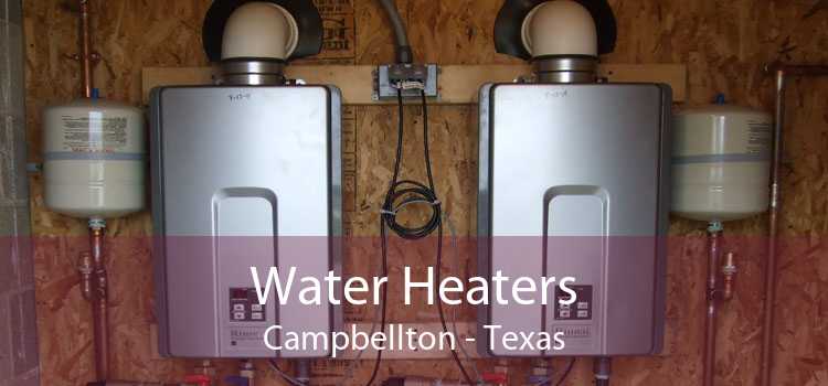 Water Heaters Campbellton - Texas