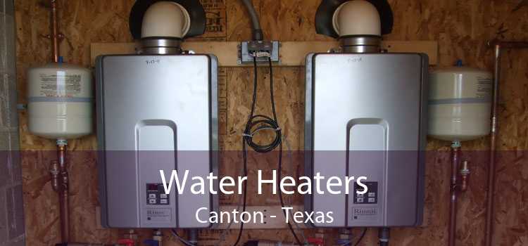 Water Heaters Canton - Texas