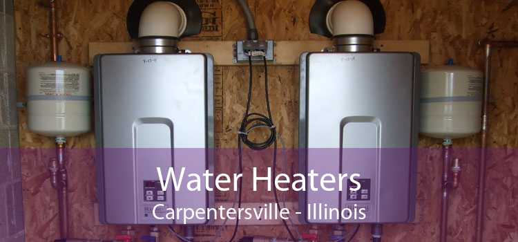Water Heaters Carpentersville - Illinois