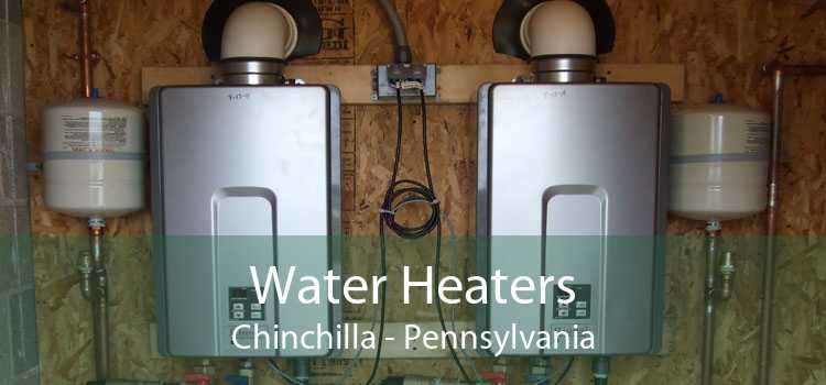 Water Heaters Chinchilla - Pennsylvania