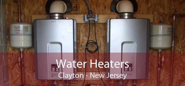 Water Heaters Clayton - New Jersey