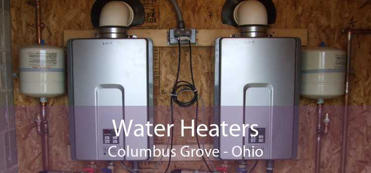 Water Heaters Columbus Grove - Ohio