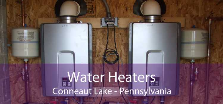 Water Heaters Conneaut Lake - Pennsylvania