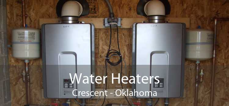 Water Heaters Crescent - Oklahoma