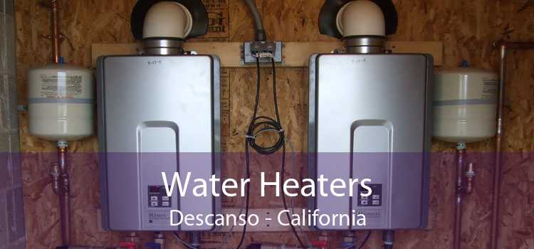 Water Heaters Descanso - California