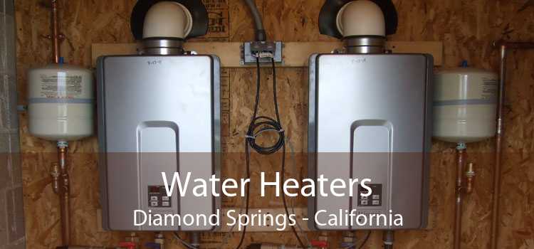 Water Heaters Diamond Springs - California