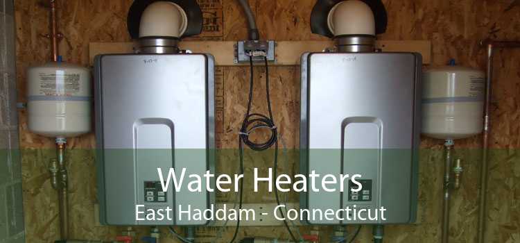 Water Heaters East Haddam - Connecticut