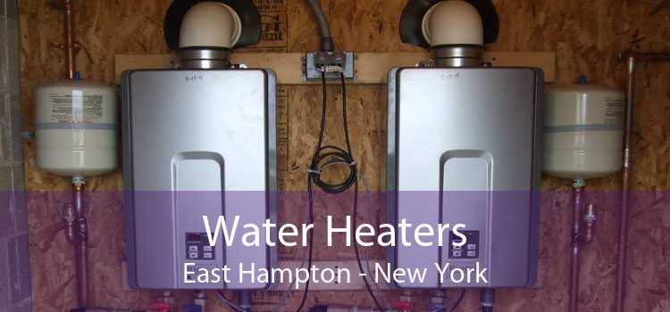 Water Heaters East Hampton - New York