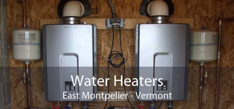 Water Heaters East Montpelier - Vermont