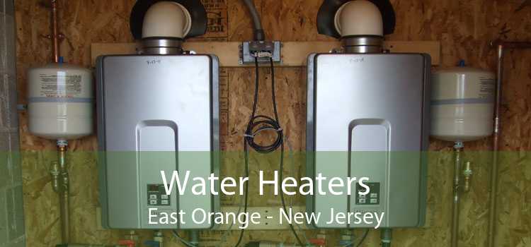 Water Heaters East Orange - New Jersey