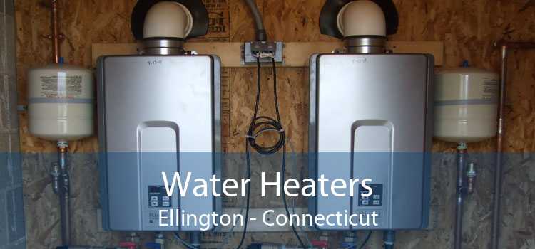 Water Heaters Ellington - Connecticut