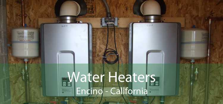 Water Heaters Encino - California