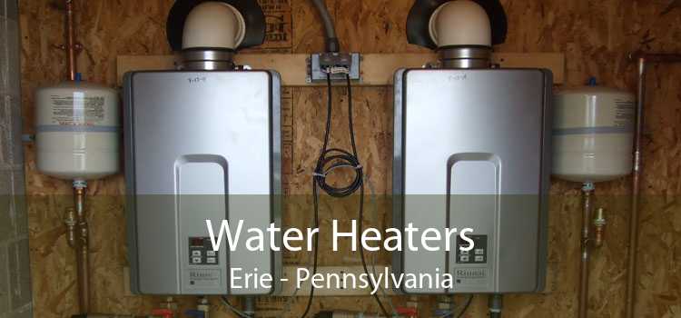 Water Heaters Erie - Pennsylvania