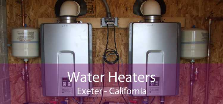 Water Heaters Exeter - California