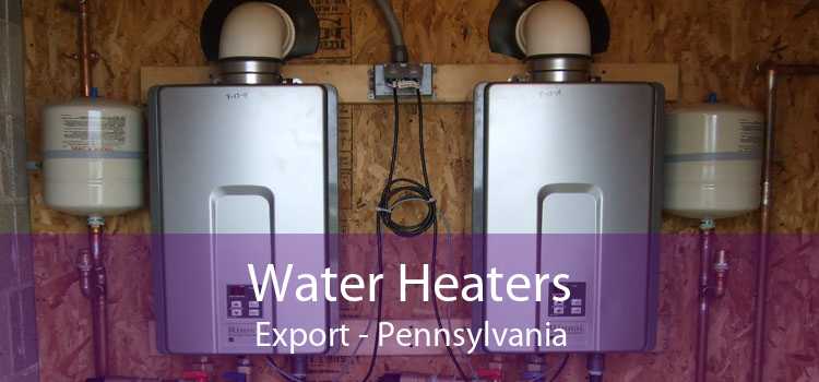 Water Heaters Export - Pennsylvania