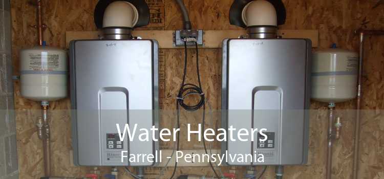 Water Heaters Farrell - Pennsylvania