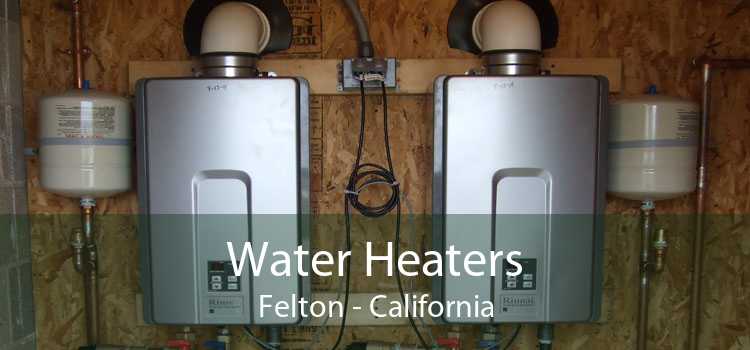 Water Heaters Felton - California