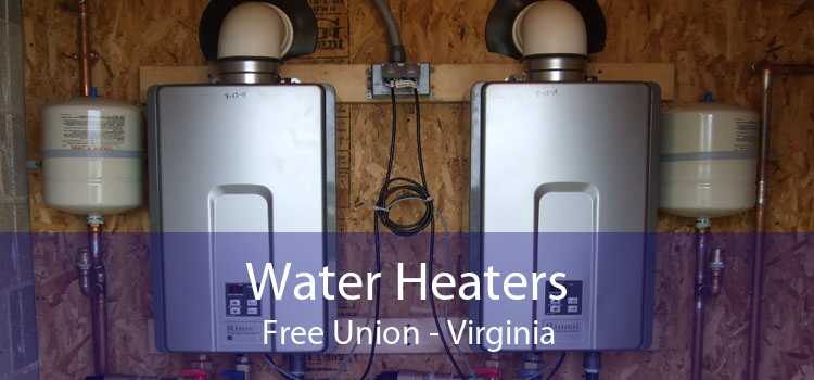 Water Heaters Free Union - Virginia