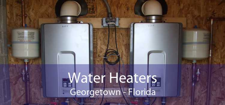 Water Heaters Georgetown - Florida