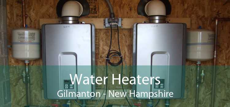 Water Heaters Gilmanton - New Hampshire