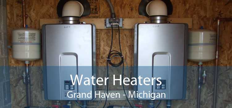 Water Heaters Grand Haven - Michigan