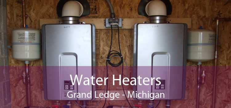 Water Heaters Grand Ledge - Michigan