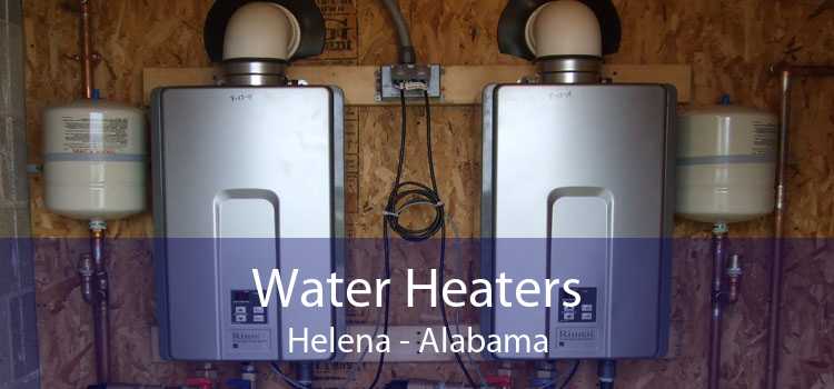 Water Heaters Helena - Alabama
