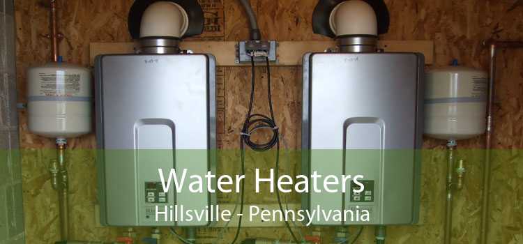 Water Heaters Hillsville - Pennsylvania