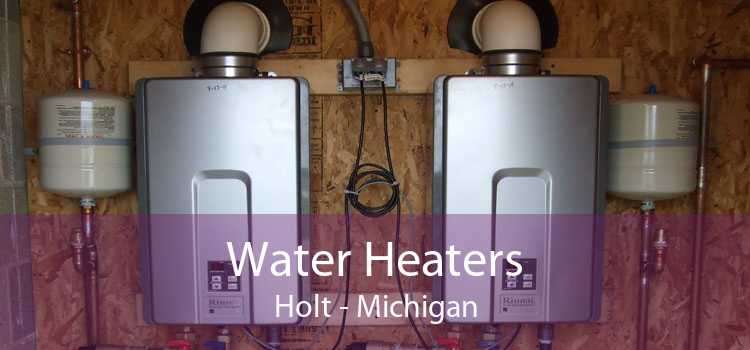 Water Heaters Holt - Michigan