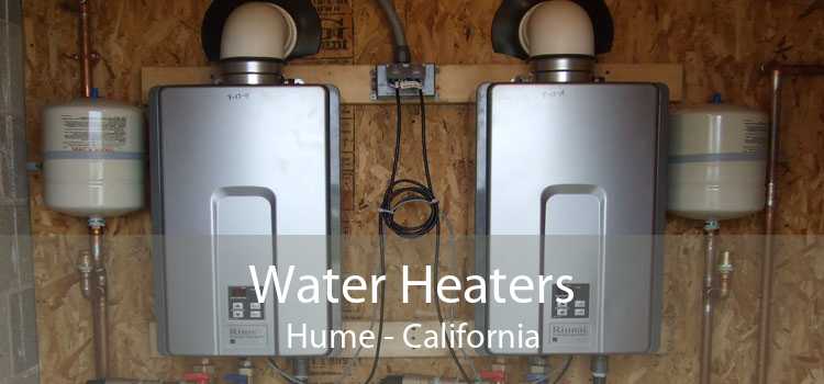 Water Heaters Hume - California