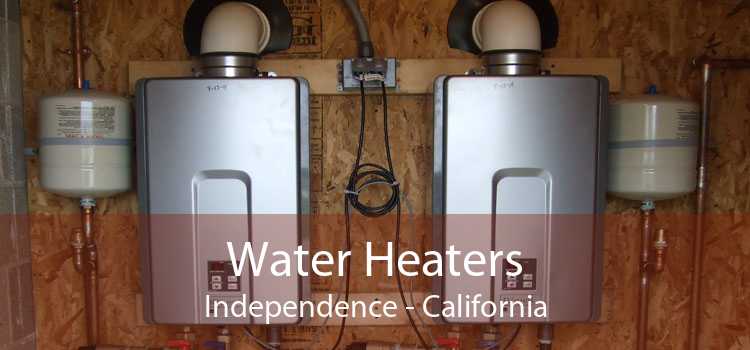 Water Heaters Independence - California