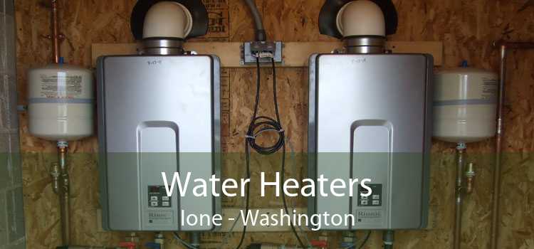 Water Heaters Ione - Washington