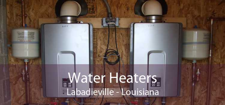 Water Heaters Labadieville - Louisiana