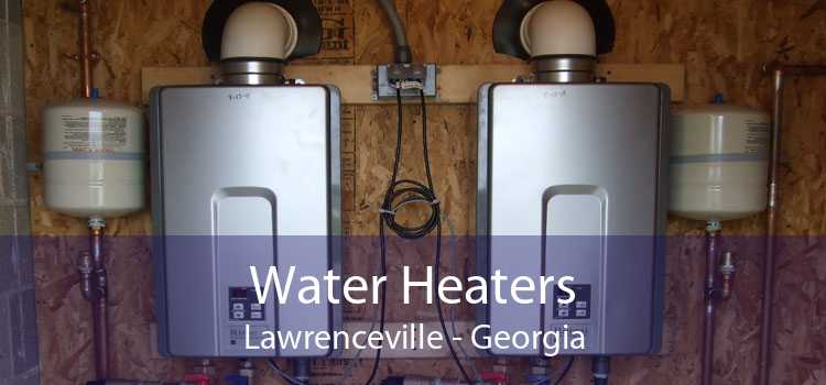Water Heaters Lawrenceville - Georgia