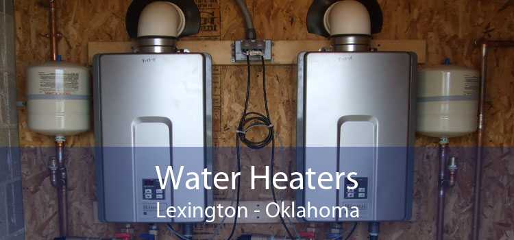 Water Heaters Lexington - Oklahoma