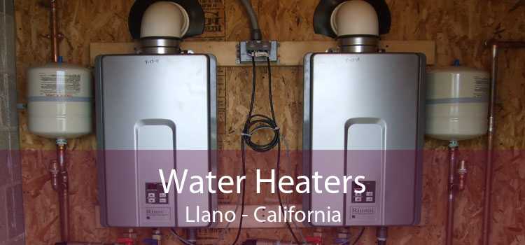 Water Heaters Llano - California
