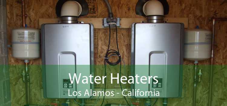 Water Heaters Los Alamos - California
