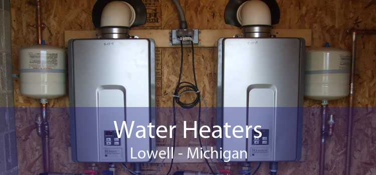 Water Heaters Lowell - Michigan