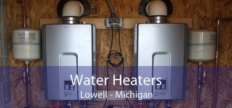 Water Heaters Lowell - Michigan